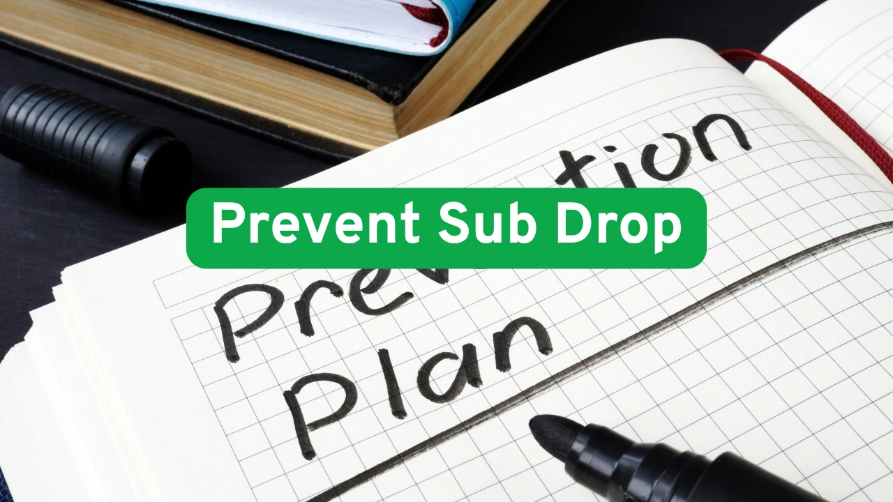 Prevent Sub Drop