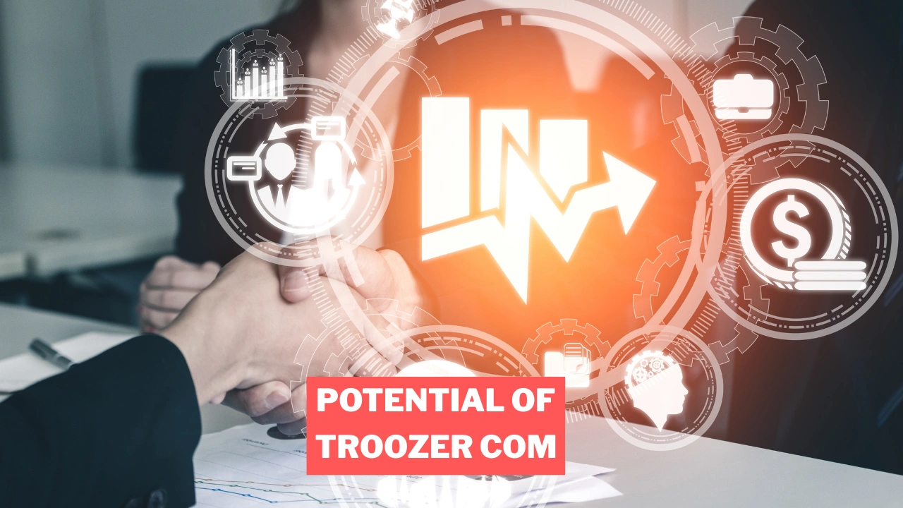 Potential of Troozer com