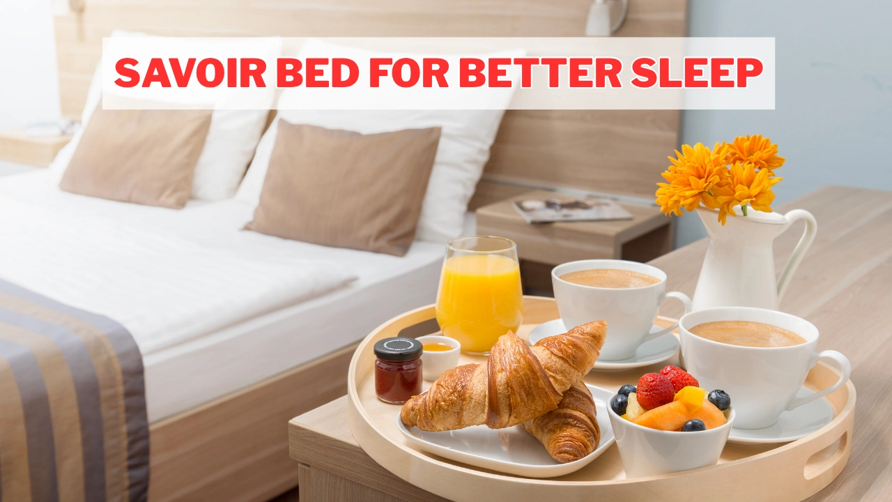 Savoir Bed for Better Sleep