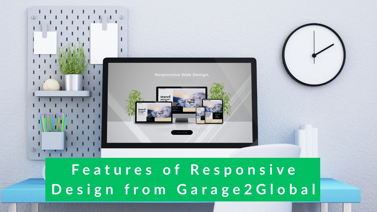 Features of Responsive Design from Garage2Global