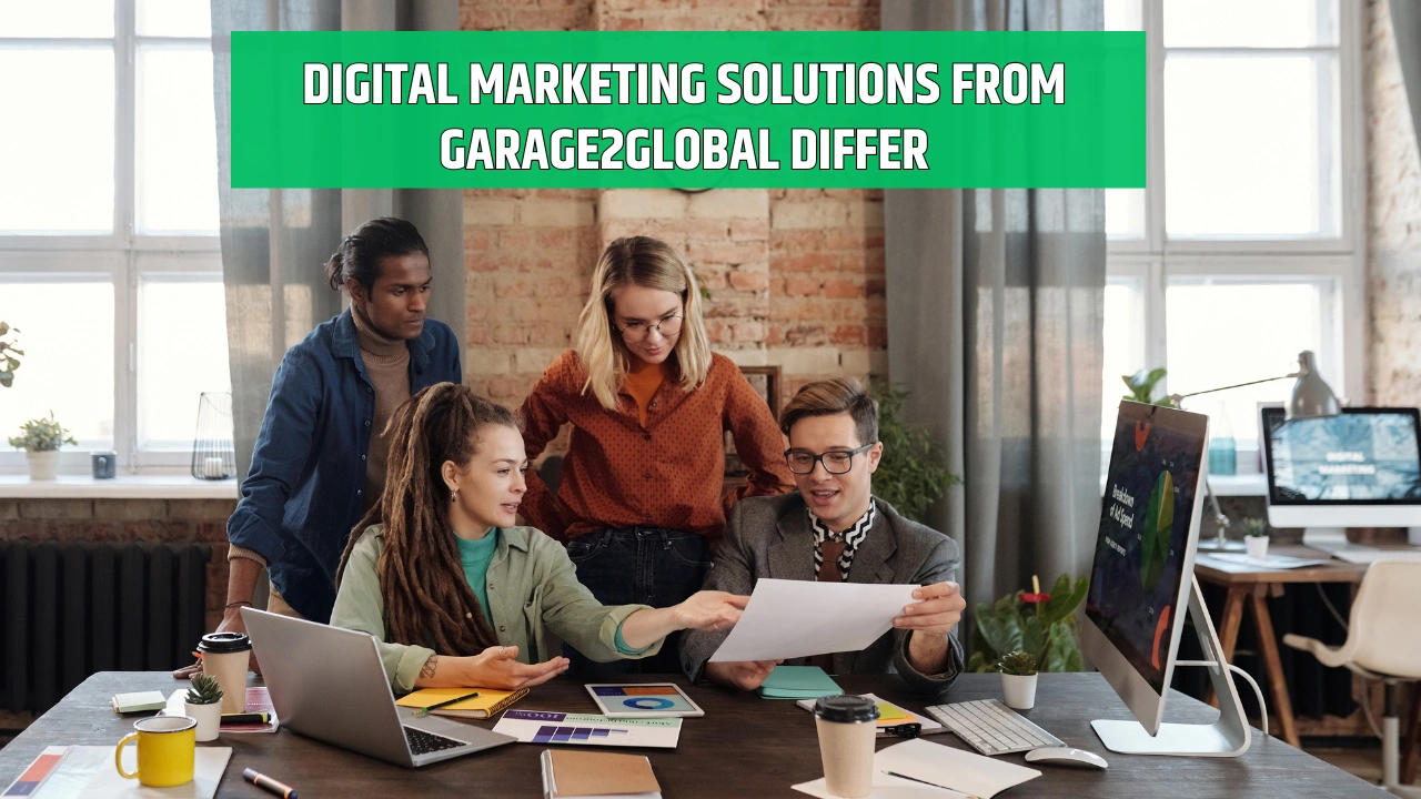 Digital Marketing Solutions from Garage2Global Differ