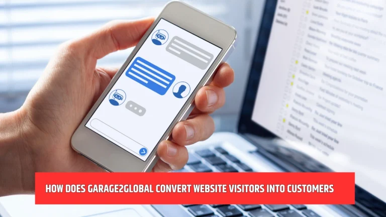 How Does Garage2Global Convert Website Visitors into Customers