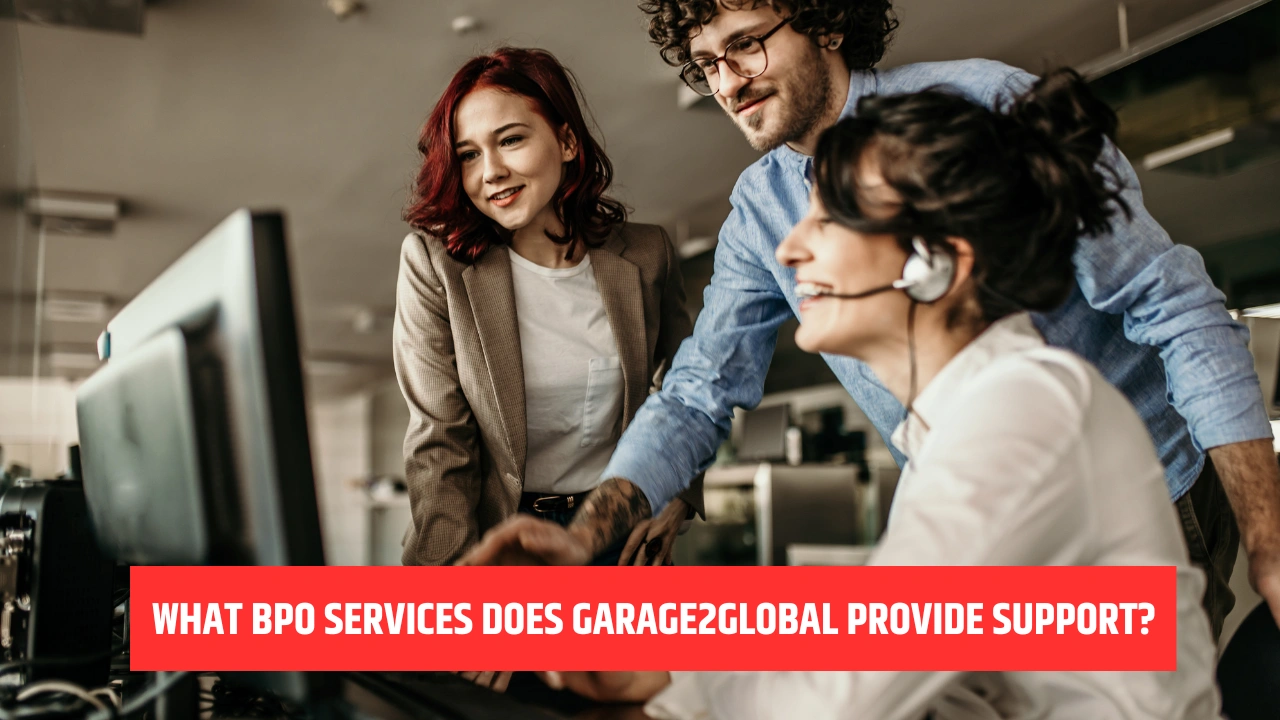 What BPO Services Does Garage2Global Provide Support