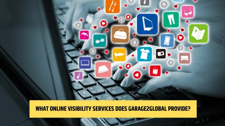 What Online Visibility Services Does Garage2Global Provide