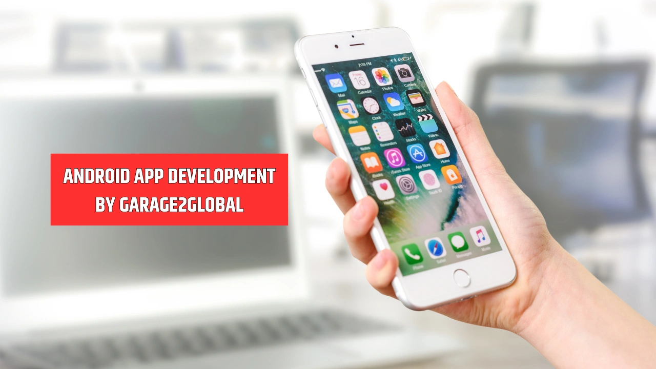 android app development by garage2global