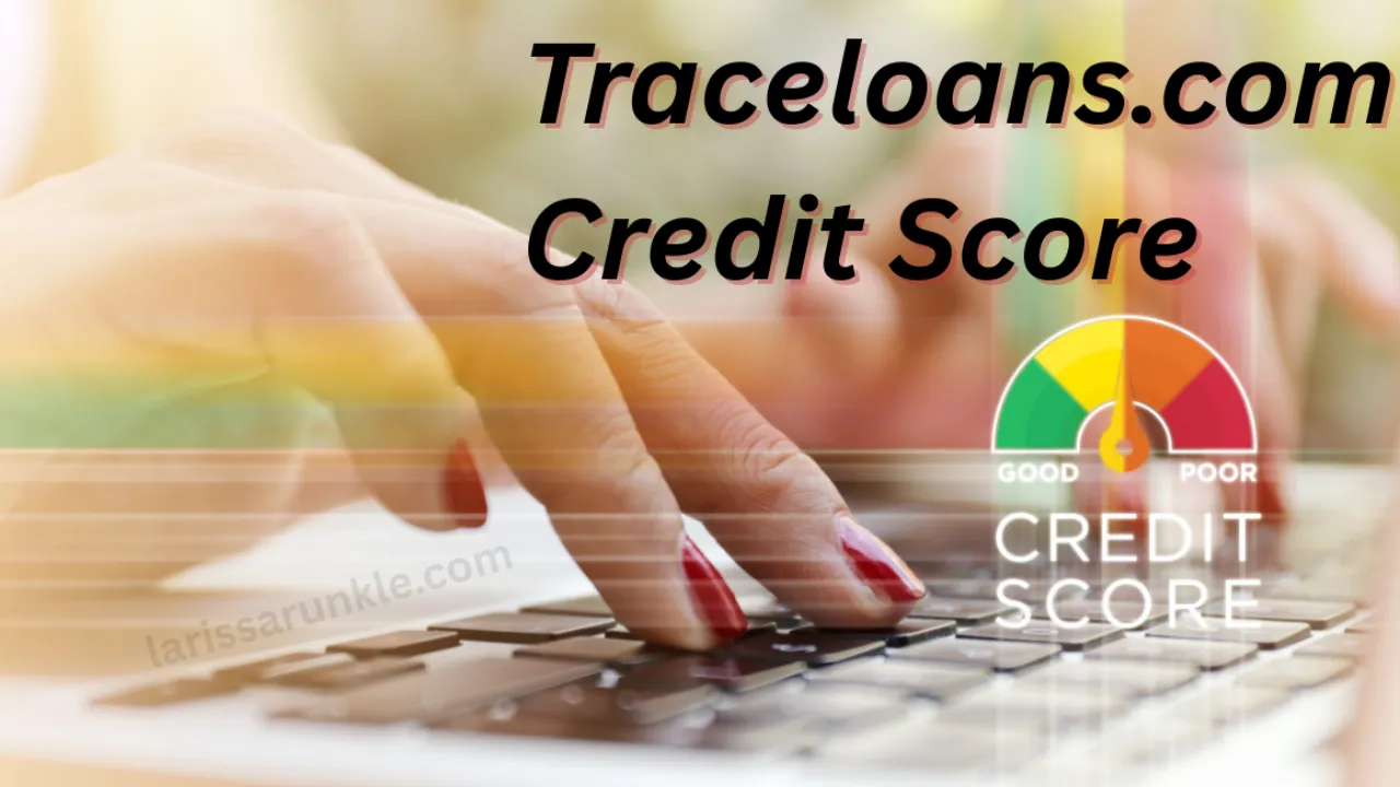Traceloans.com Credit Score