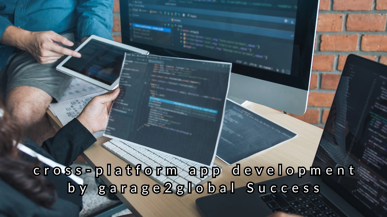 cross-platform app development by garage2global Success