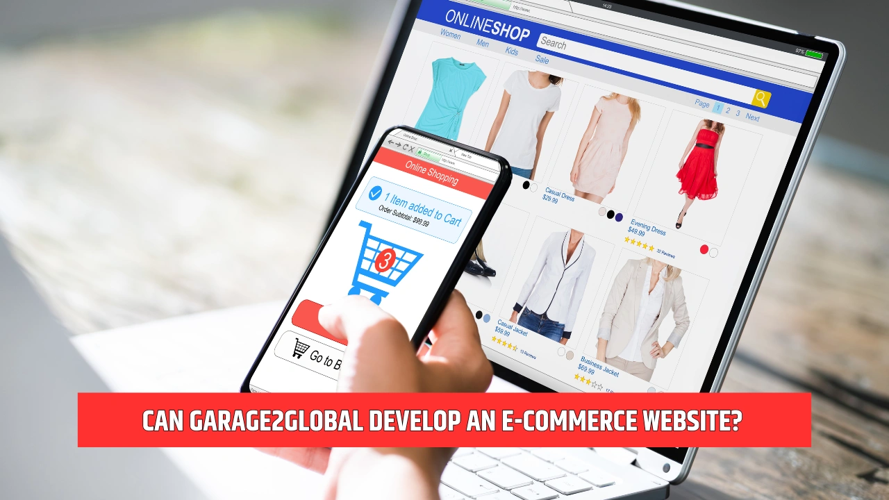 can garage2global develop an e-commerce website