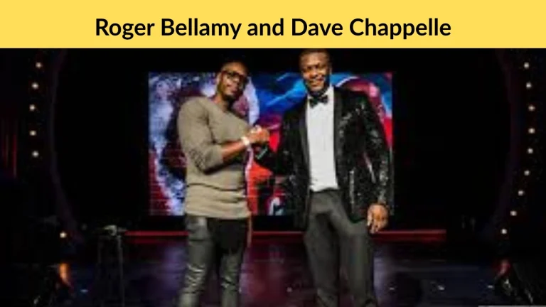 Roger Bellamy and Dave Chappelle