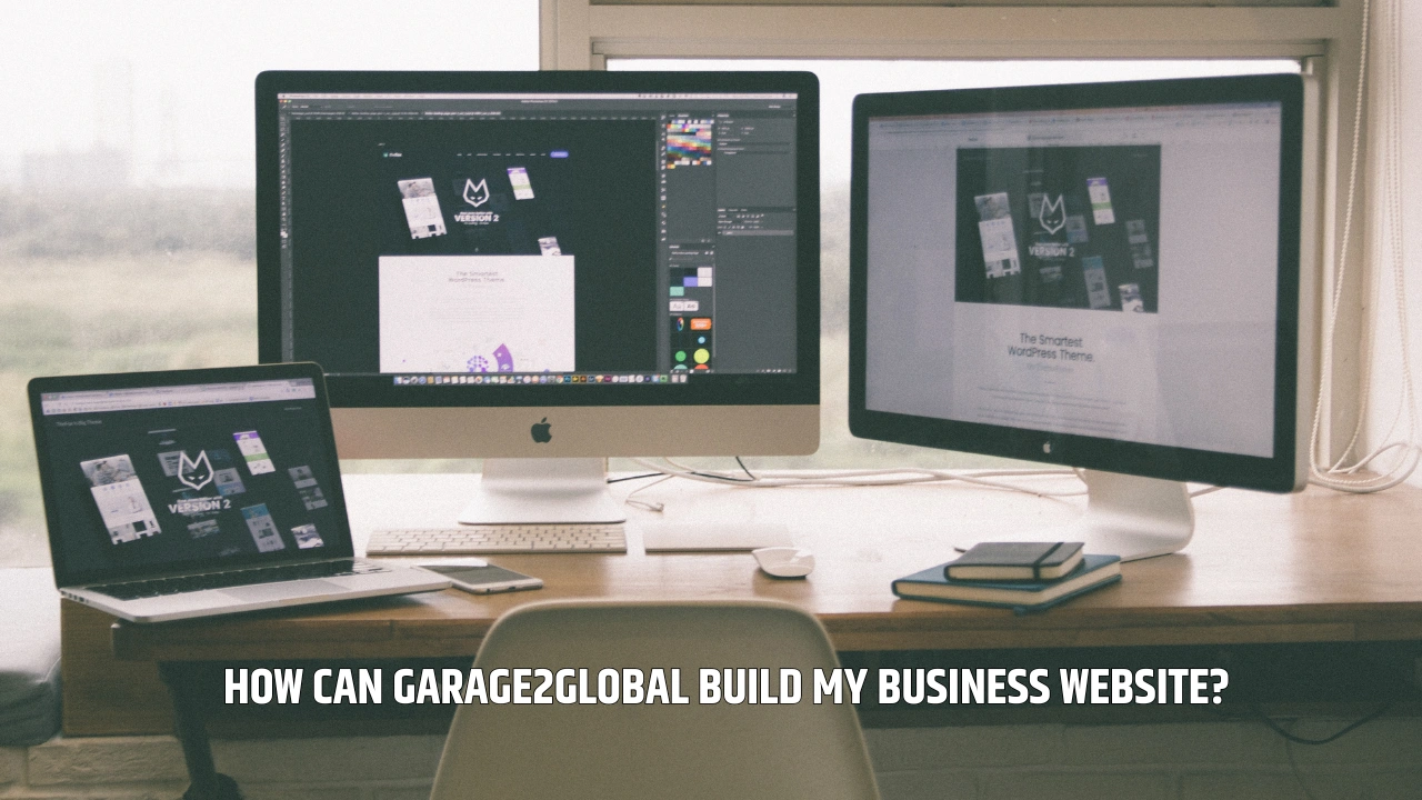 how can garage2global build my business website