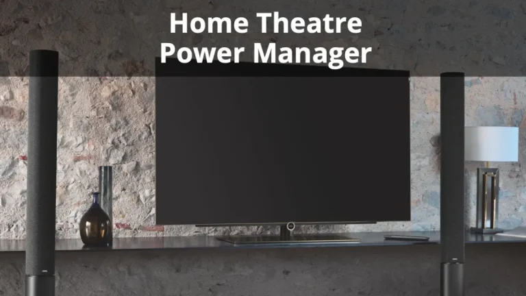 Home Theatre Power Manager