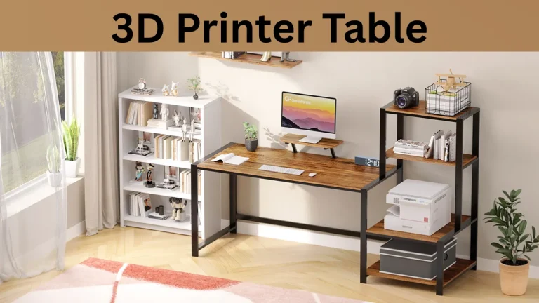 3D Printer Table